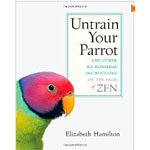 Untrain Your Parrot by Elizabeth Hamilton